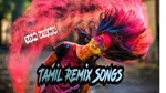 tamil remix songs